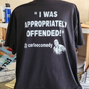 "I Was Appropriately Offended" T-shirt
